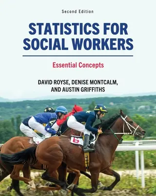Štatistika pre sociálnych pracovníkov: Základné pojmy - Statistics for Social Workers: Essential Concepts