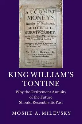 Tontine kráľa Viliama: Prečo by sa mal dôchodok budúcnosti podobať na jeho minulosť - King William's Tontine: Why the Retirement Annuity of the Future Should Resemble Its Past