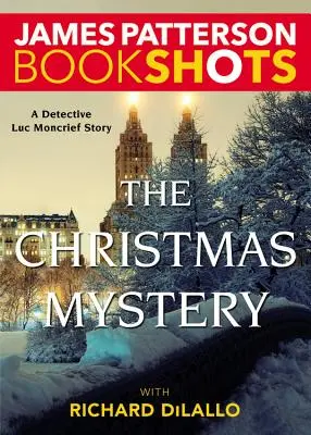 Vianočné tajomstvo: Záhada detektíva Luca Moncriefa - The Christmas Mystery: A Detective Luc Moncrief Mystery