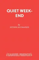 Quiet Week-end - Play