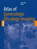 Atlas gynekologického onkologického zobrazovania - Atlas of Gynecologic Oncology Imaging