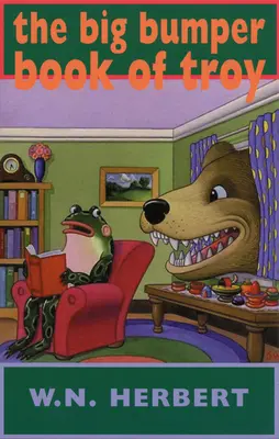 Veľká kniha o Tróji - The Big Bumper Book of Troy