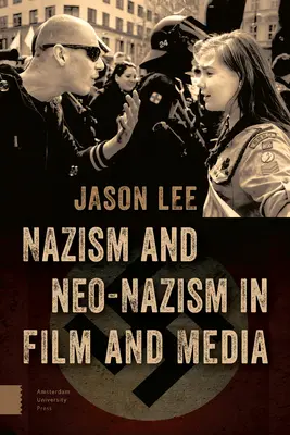Nacizmus a neonacizmus vo filme a médiách - Nazism and Neo-Nazism in Film and Media