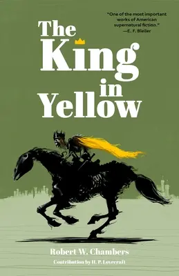 The King in Yellow (The King in Yellow (Warbler Classics Annotated Edition)) - The King in Yellow (Warbler Classics Annotated Edition)