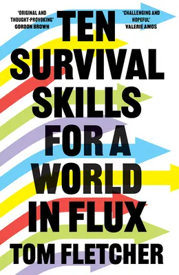 Desať zručností na prežitie vo svete v pohybe - Ten Survival Skills for a World in Flux