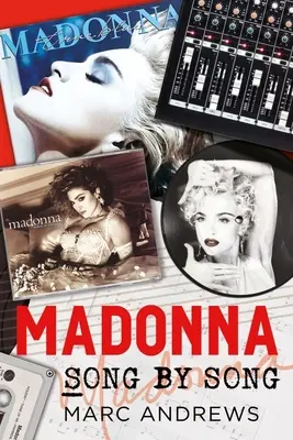 Madonna Pieseň po piesni - Madonna Song by Song