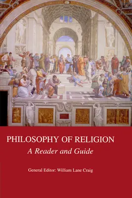 Filozofia náboženstva: A Reader and Guide - Philosophy of Religion: A Reader and Guide