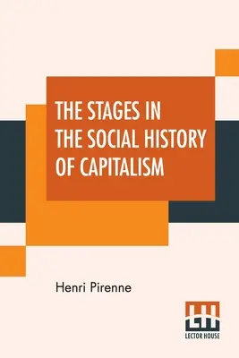 Etapy sociálnych dejín kapitalizmu - The Stages In The Social History Of Capitalism