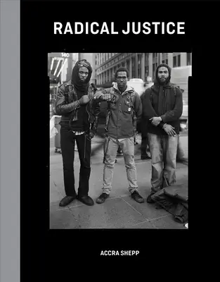 Radikálna spravodlivosť: Dôvera v spravodlivosť: Pozdvihnutie každého hlasu - Radical Justice: Lifting Every Voice