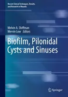 Biofilm, pilonidálne cysty a dutiny - Biofilm, Pilonidal Cysts and Sinuses