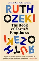 Kniha Tvar a prázdnota - zaradená do dlhodobého zoznamu na Cenu žien 2022 - Book of Form and Emptiness - Longlisted for the Women's Prize 2022