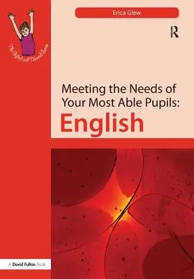 Napĺňanie potrieb najschopnejších žiakov: Angličtina - Meeting the Needs of Your Most Able Pupils: English