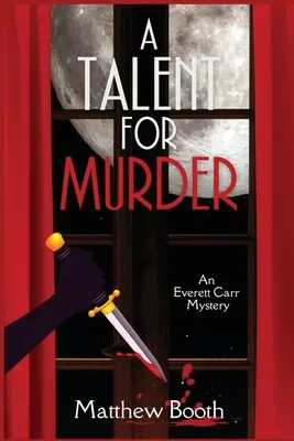 Talent na vraždy: Záhada Everetta Carra - A Talent for Murder: An Everett Carr Mystery