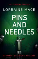 Špendlíky a ihly - kriminálny triler na hrane (Séria trilerov DI Sterling, kniha 3) - Pins and Needles - An edge-of-your-seat crime thriller (DI Sterling Thriller Series, Book 3)