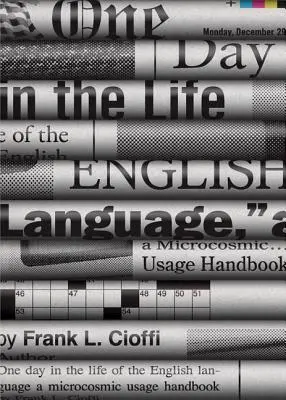 Jeden deň v živote anglického jazyka: Príručka o mikrokozmickom používaní - One Day in the Life of the English Language: A Microcosmic Usage Handbook