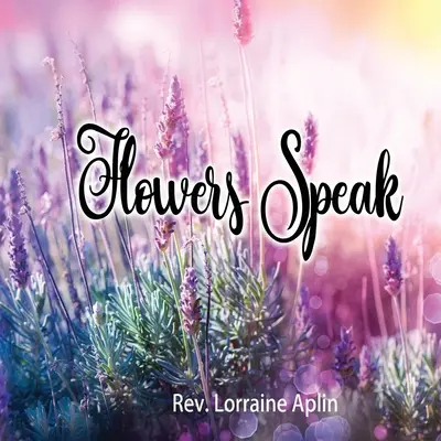 Kvety hovoria - Flowers Speak