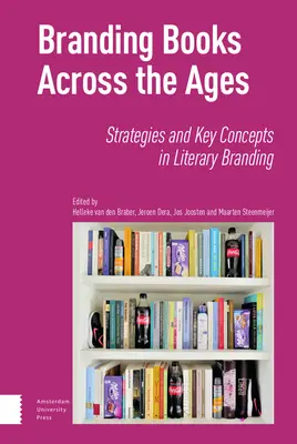 Značkové knihy naprieč vekmi: Stratégie a kľúčové koncepty literárneho brandingu - Branding Books Across the Ages: Strategies and Key Concepts in Literary Branding