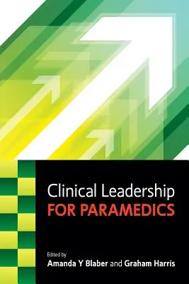 Klinické vedenie pre zdravotníkov - Clinical Leadership for Paramedics