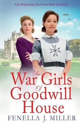 Vojnové dievčatá z Domu dobrej vôle - The War Girls of Goodwill House