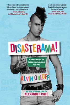 Disasterama! Dobrodružstvá v queer undergrounde v rokoch 1977 až 1997 - Disasterama!: Adventures in the Queer Underground 1977 to 1997
