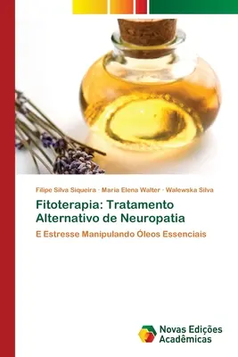 Fitoterapia: Tratamento Alternativo de Neuropatia (Alternatívna liečba neuropatie) - Fitoterapia: Tratamento Alternativo de Neuropatia