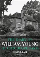 Denník Williama Younga z farmy Cotchford - Diary of William Young of Cotchford Farm