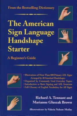 Americký posunkový jazyk Handshape Starter: Príručka pre začiatočníkov - The American Sign Language Handshape Starter: A Beginner's Guide
