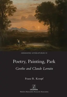 Poézia, maľba, park: Goethe a Claude Lorrain - Poetry, Painting, Park: Goethe and Claude Lorrain