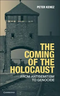 Príchod holokaustu: Od antisemitizmu ku genocíde - The Coming of the Holocaust: From Antisemitism to Genocide