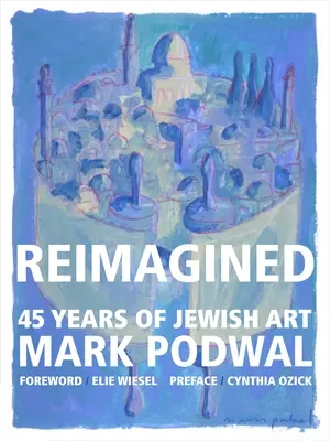 Reimagined: 45 rokov židovského umenia - Reimagined: 45 Years of Jewish Art