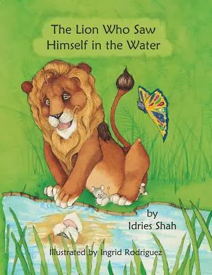 Lev, ktorý sa videl vo vode - The Lion Who Saw Himself in the Water