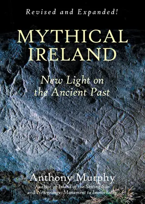 Mýtické Írsko: Nové svetlo na dávnu minulosť - Mythical Ireland: New Light on the Ancient Past