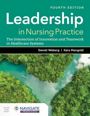 Vedenie v ošetrovateľskej praxi: Priesečník inovácií a tímovej práce v systémoch zdravotnej starostlivosti - Leadership in Nursing Practice: The Intersection of Innovation and Teamwork in Healthcare Systems