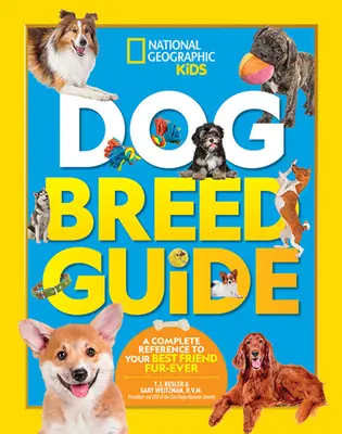 Sprievodca plemenami psov: Kompletná príručka o vašom najlepšom priateľovi naveky - Dog Breed Guide: A Complete Reference to Your Best Friend Fur-Ever