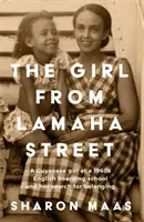 Dievča z Lamaha Street - Guyanské dievča v anglickej internátnej škole 50. rokov a jej hľadanie spolupatričnosti - Girl from Lamaha Street - A Guyanese girl at a 1950s English boarding school and her search for belonging