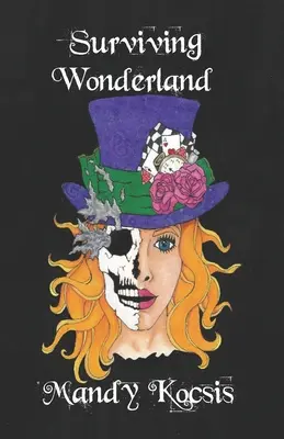 Prežiť v krajine zázrakov - Surviving Wonderland