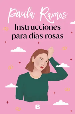 Instrucciones Para Das Rosas / Návod na ružové dni - Instrucciones Para Das Rosas / Instructions for Pink Days