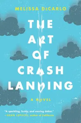 Umenie núdzového pristátia - The Art of Crash Landing
