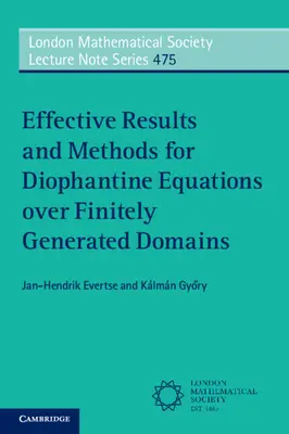 Efektívne výsledky a metódy pre diofantické rovnice nad konečne generovanými doménami (Evertse Jan-Hendrik (Universiteit Leiden)) - Effective Results and Methods for Diophantine Equations over Finitely Generated Domains (Evertse Jan-Hendrik (Universiteit Leiden))