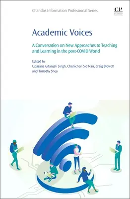 Akademické hlasy: Rozhovor o nových prístupoch k vyučovaniu a učeniu v post-kovovom svete - Academic Voices: A Conversation on New Approaches to Teaching and Learning in the Post-Covid World