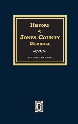 Dejiny okresu Jones, Georgia - History of Jones County, Georgia
