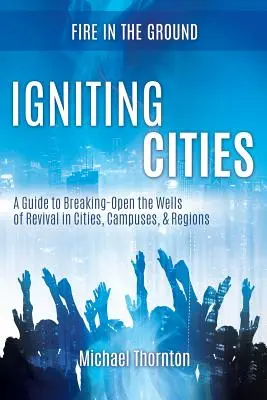 Zapaľovanie miest - Igniting Cities
