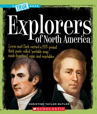 Objavitelia Severnej Ameriky (Pravdivá kniha: Americké dejiny) - Explorers of North America (a True Book: American History)