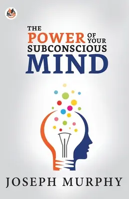 Sila vášho podvedomia - The Power of Your Subconscious Mind