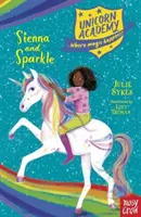 Akadémia jednorožcov: Sienna a Sparkle - Unicorn Academy: Sienna and Sparkle
