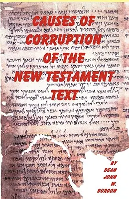 Príčiny poškodenia textu Nového zákona - Causes of Corruption of the New Testament Text