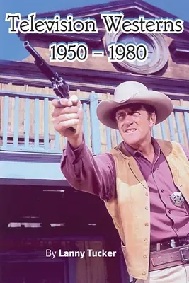 Televízne westerny 1950 - 1980 - Television Westerns 1950 - 1980