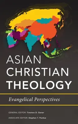 Ázijská kresťanská teológia: Evanjelické perspektívy - Asian Christian Theology: Evangelical Perspectives