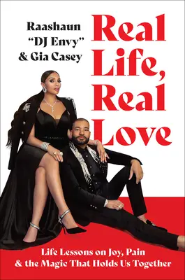 Skutočný život, skutočná láska: Životné lekcie o radosti, bolesti a kúzle, ktoré nás drží pohromade - Real Life, Real Love: Life Lessons on Joy, Pain & the Magic That Holds Us Together