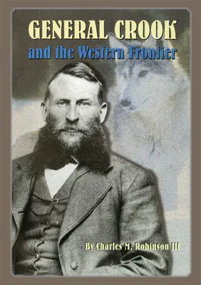 Generál Crook a západná hranica - General Crook and the Western Frontier